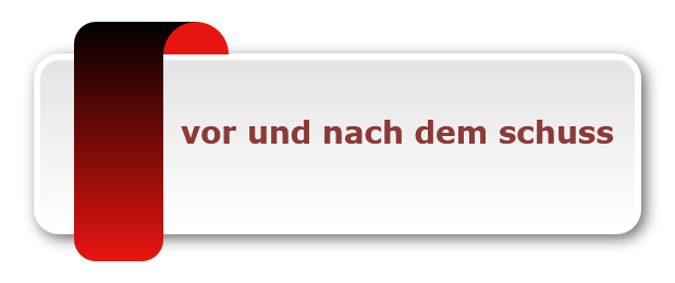 vor und nach dem schuss